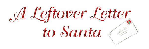 A Leftover Letter to Santa